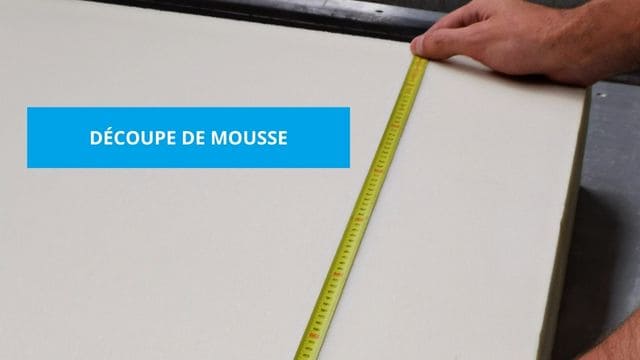 Votre Mousse sur-mesure grâce à la Découpe de Mousse